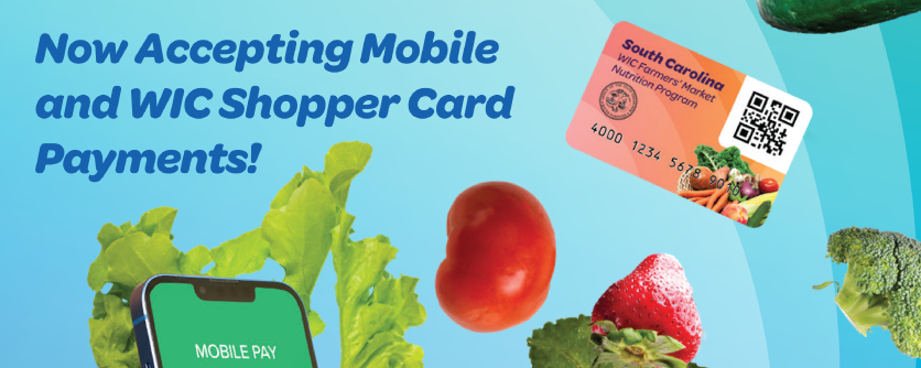 Banner with fruits, vegetables, a card, and cell phone with text reading "Now Accepting Mobile and WIC Shopper Card Payments"